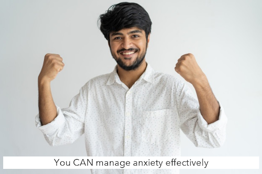 Manage anxiety effectively